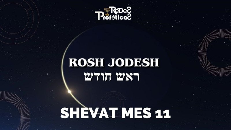 ***🚨***En vivo. ROSH JODESH mes 11 …