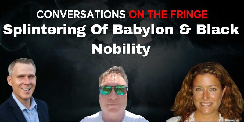 Live at 9:30PM EDT - Splintering of Babylon &amp; Black Nobility | Conversations On The Fringe