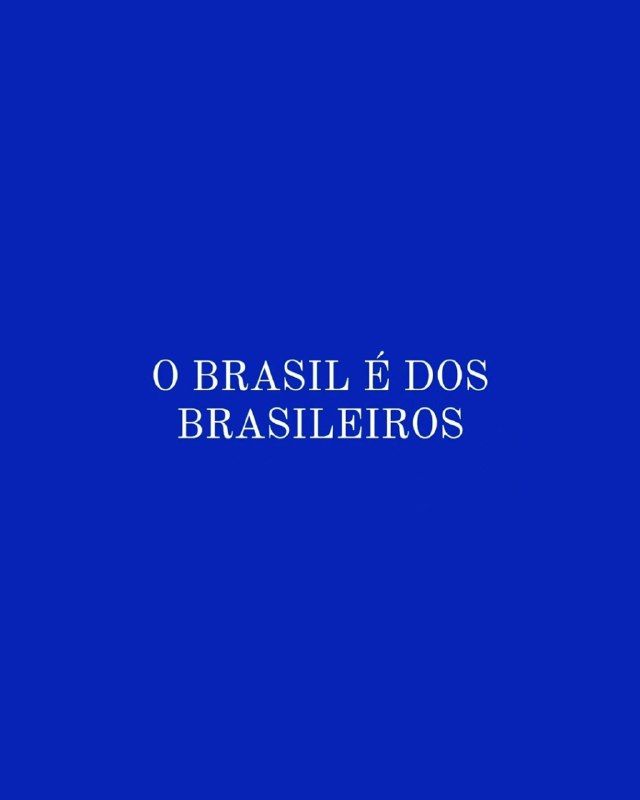 O Brasil é dos brasileiros! ***🇧🇷***