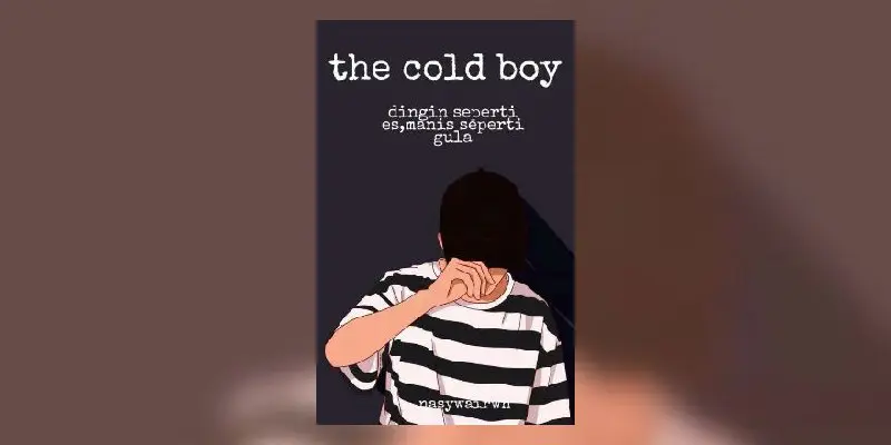 Judul : The Cold Boy