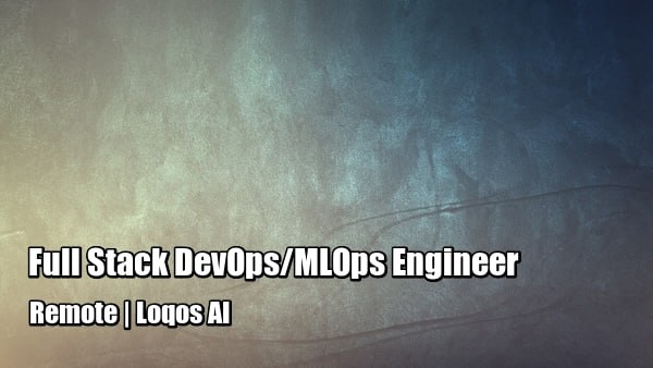 Full Stack DevOps/MLOps Engineer | [#fullstack](?q=%23fullstack) …