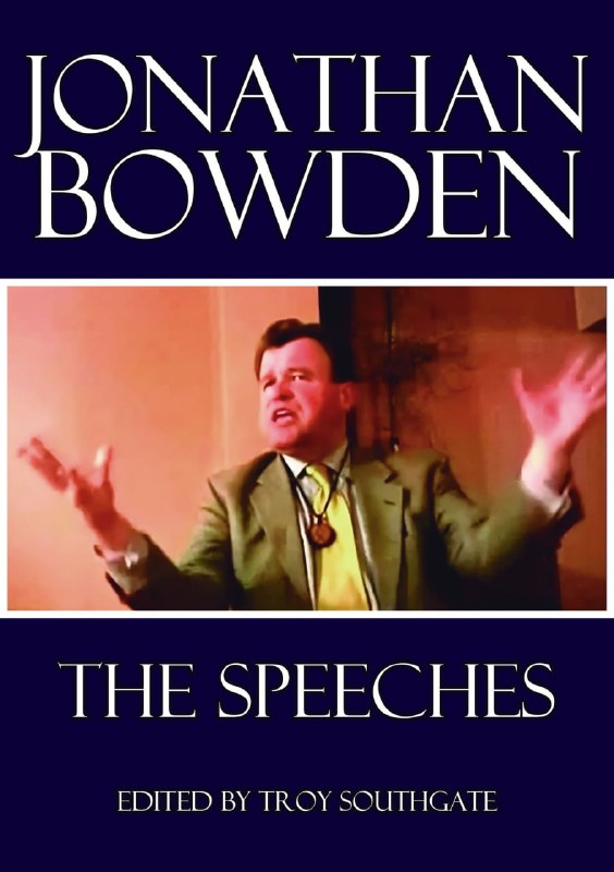 JONATHAN BOWDEN: THE SPEECHES is now …