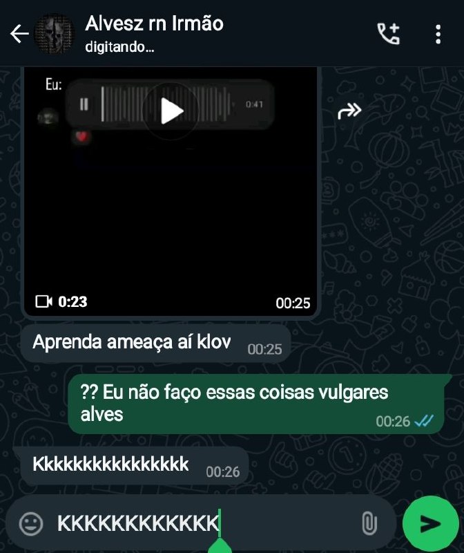 O cara acha que eu tenho …