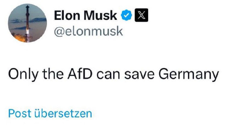 Elon [#Musk](?q=%23Musk) schreibt: „Nur die [#AfD](?q=%23AfD) …