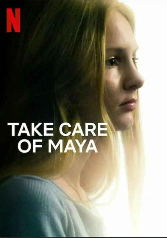 'TAKE CARE OF MAYA'