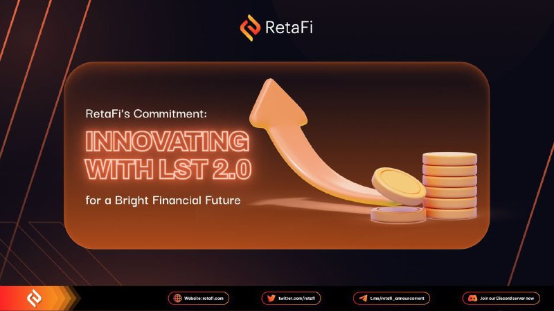 *****💔**********💔***** **RetaFi's Commitment: Innovating with LST …