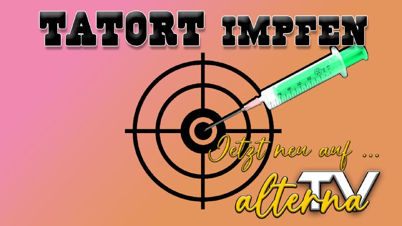 [*****⚠️*** alternaTV - "TATORT IMPFEN"**](https://dlive.tv/alternaTV) *****‼️*** …