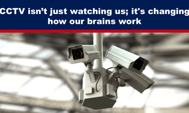 **CCTV isn’t just watching us; it’s …