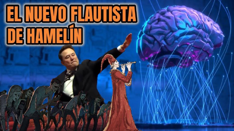 MUSK: El Nuevo Flautista de Hamelín