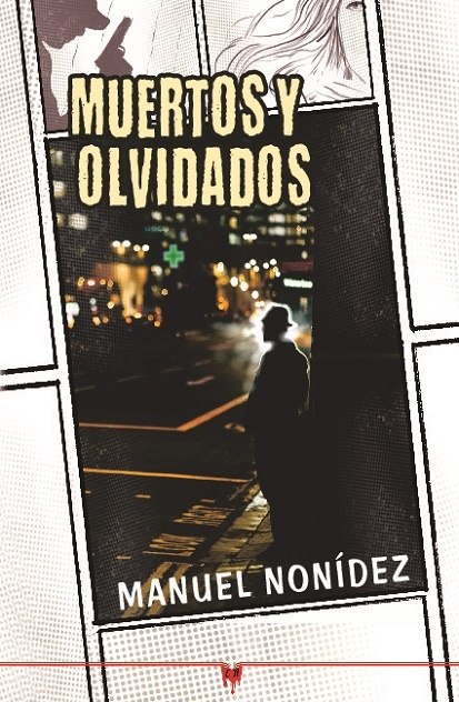 Novela: "Muertos y olvidados", de Manuel …