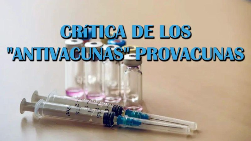 Crítica de los "antivacunas" provacunas