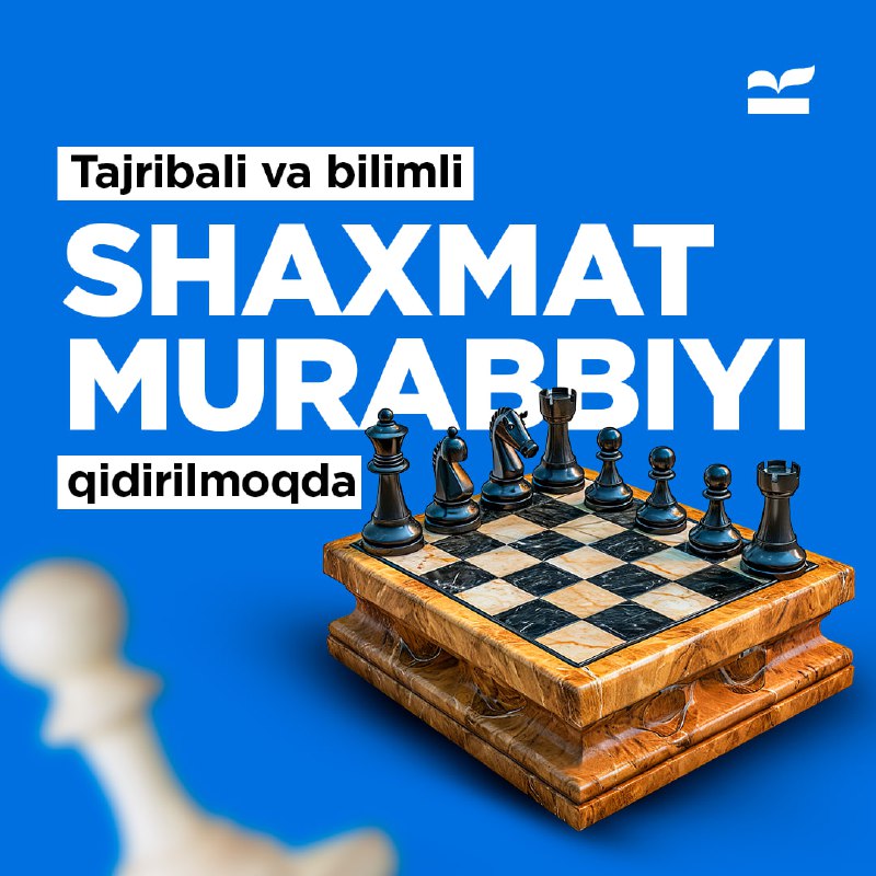 Siz Shaxmat murabbiyimisiz?