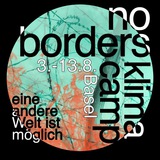 **Another World is possible - Summer Camp of Resistance in Basel from 1 to 10 July 2022**From the climate catastrophe …