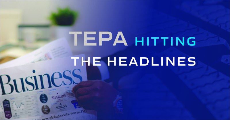 **TEPA Coverage in the Media January …