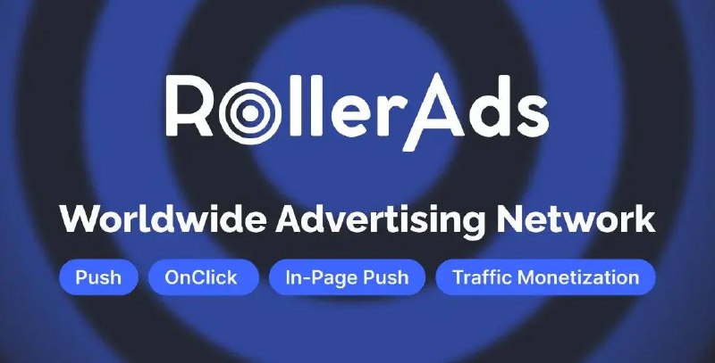 **Welcome to RollerAds! ***?*****