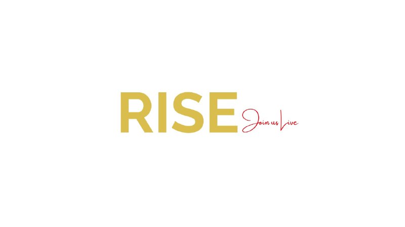 RISE