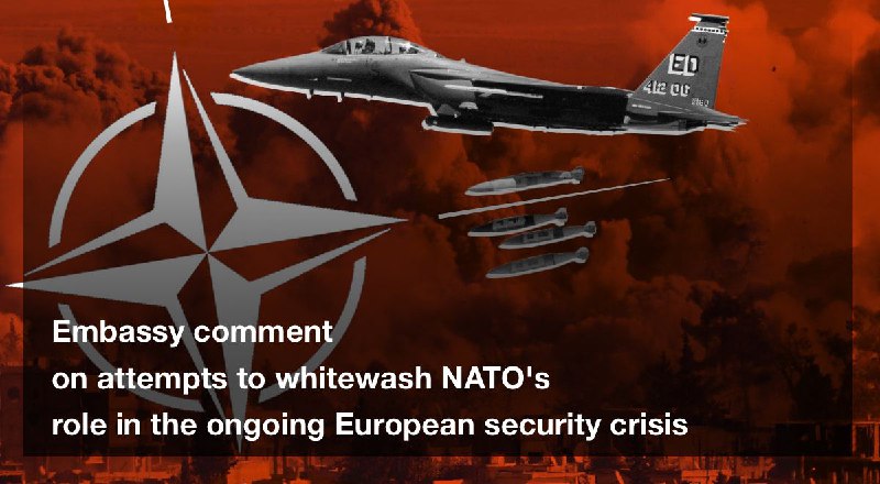 *****🎙️***Embassy** [**comment**](https://london.mid.ru/en/press-centre/embassy_comment_on_attempts_to_whitewash_nato_s_role_in_the_ongoing_european_security_crisis/) **on attempts to whitewash …