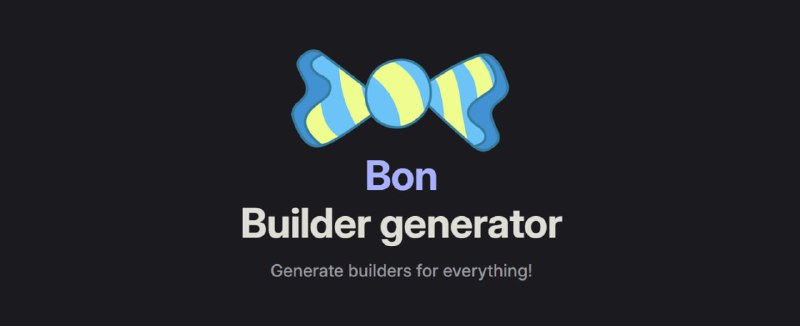 **Generate builders for everything!**[**https://elastio.github.io/bon/**](https://elastio.github.io/bon/)