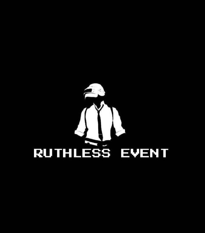 *****😁******Ruthless Event* *****😁*****