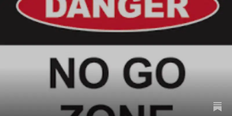 No Go Zones