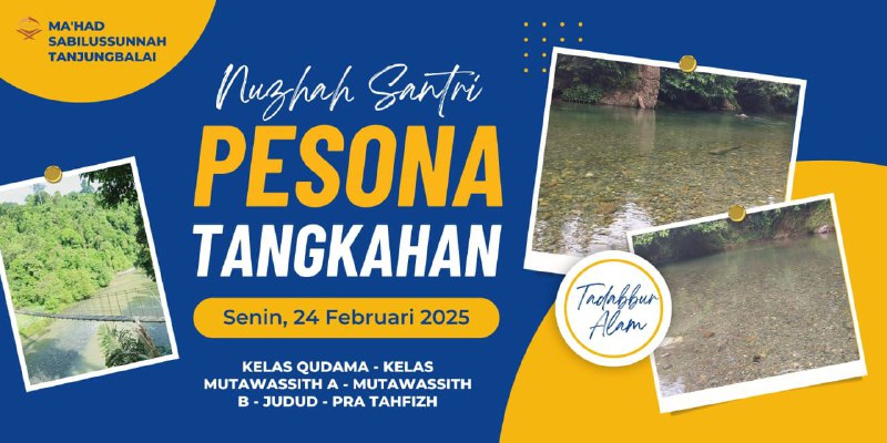***🏝*** NUZHAH SANTRI TAHFIDZH MA'HAD SABILUSSUNNAH …