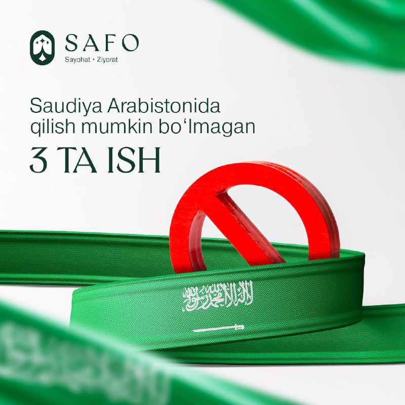 Saudiya Arabistoniga safar qilmoqchi bo‘lganlar uchun …