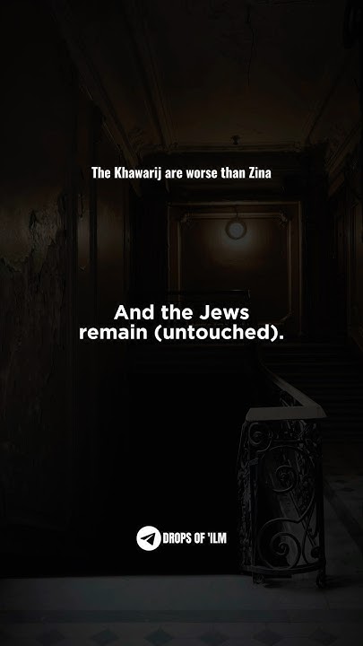 The Khawarij are worse than Zina …