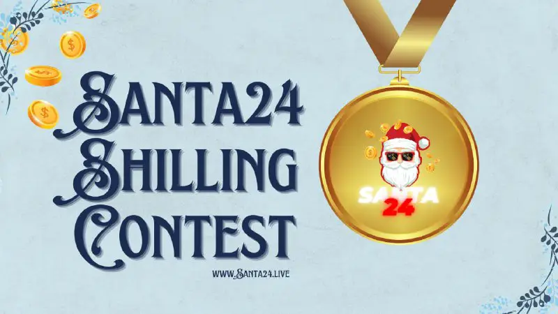 ***🎅*** **Santa24 Shilling Contest** is live …