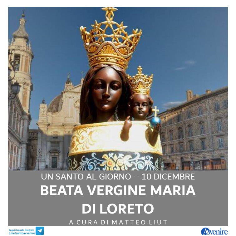 10 dicembre, Beata Vergine Maria di …