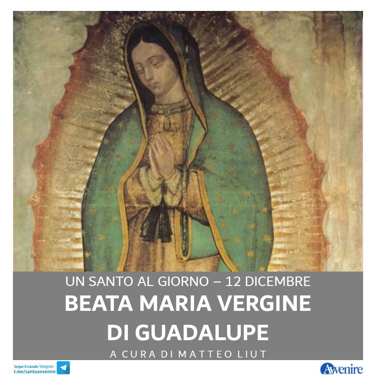 12 dicembre, beata Maria Vergine di …