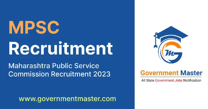 ***💥*** *Maharashtra Public Service Commission (MPSC) Recruitment*