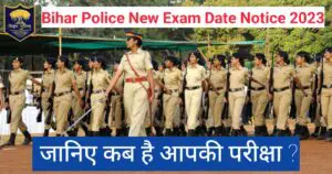 ***👉*** **Bihar Police New Exam Date 2023**