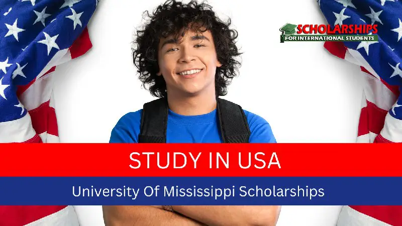 ***📚*** University Of Mississippi Scholarships 2024
