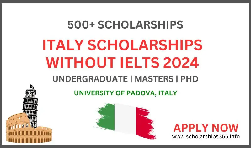 ***🇮🇹*** ITALY, University of Padova Scholarships 2024-2025 for World Students!