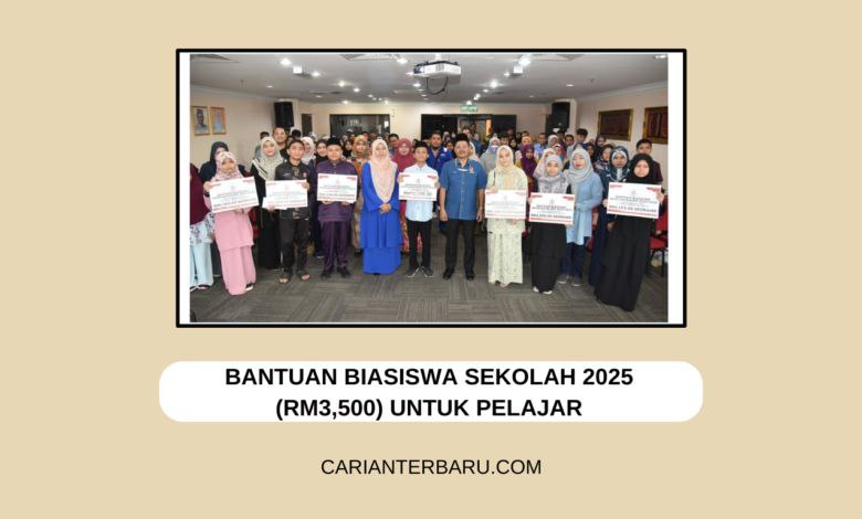 Perlaksanaan Bantuan biasiswa sekolah 2025 (RM1500 …