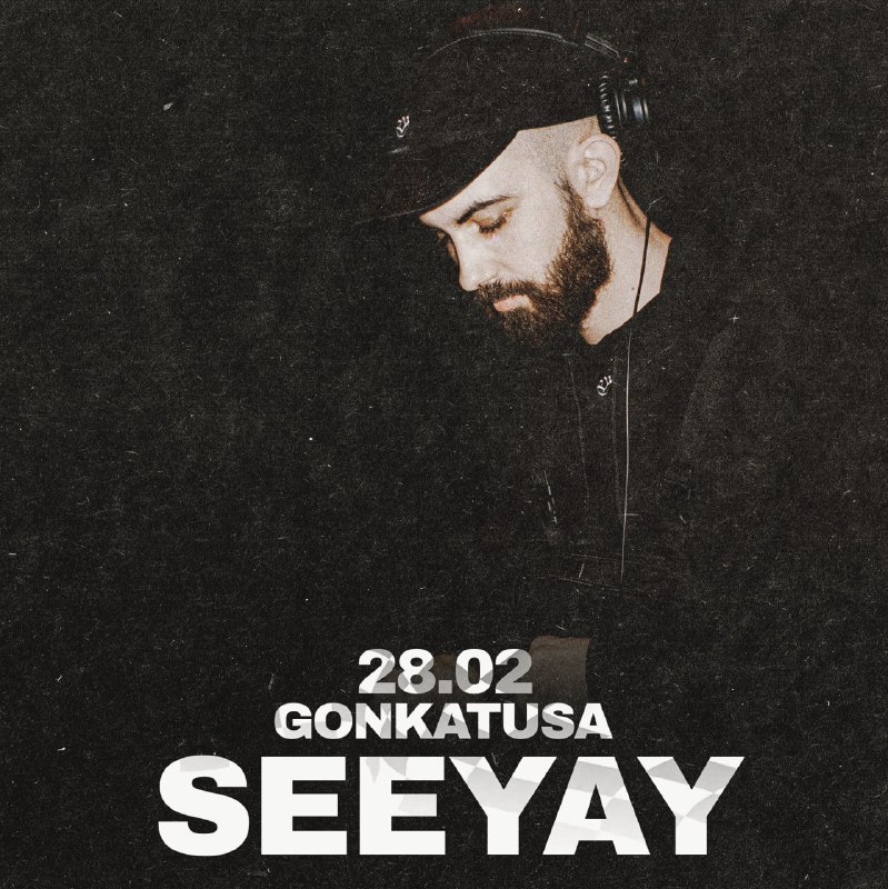 [SEEYAY](https://t.me/seeyayseason) X GONKATUSA!