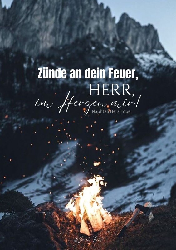 Zünde an dein Feuer, HERR, im …