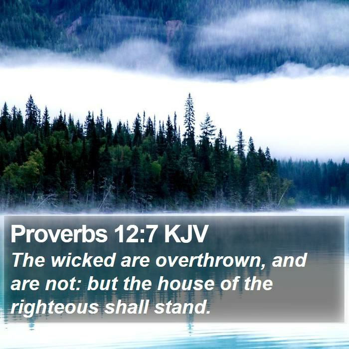 “The wicked are overthrown, and are …