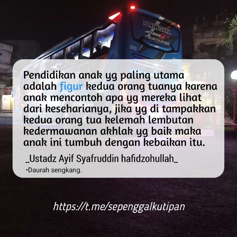 "Pendidikan anak yg paling utama adalah …