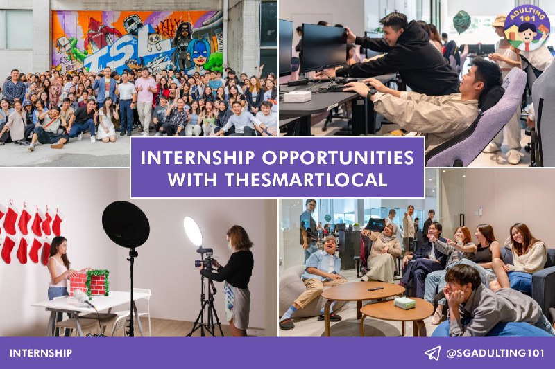 **Internship Opportunities with TheSmartLocal ***🙌🏽*****