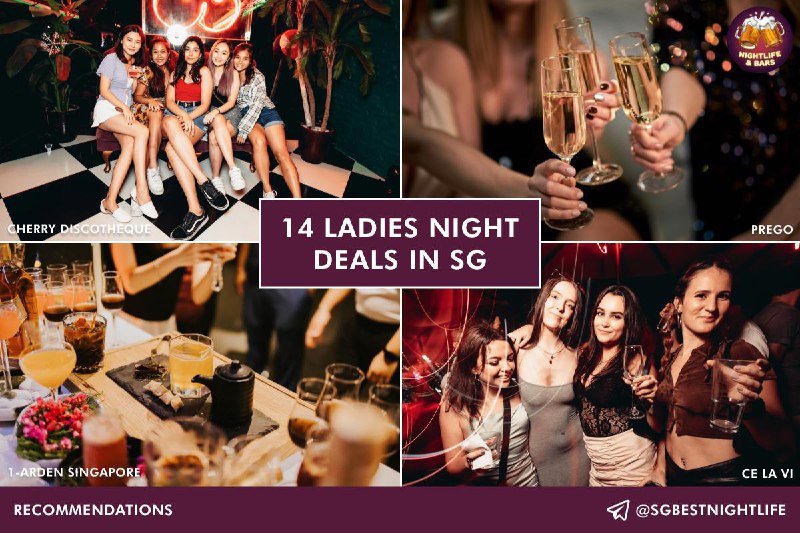 **14 Ladies Night Deals In SG** …