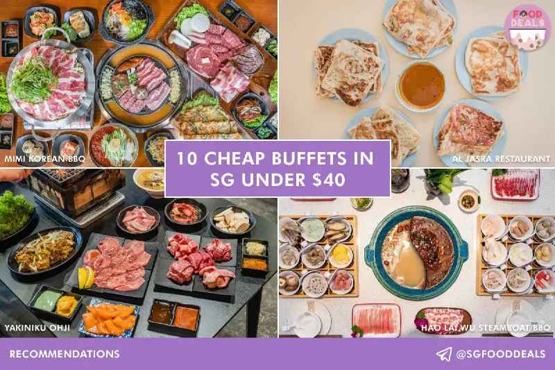 **10 Cheap Buffets in SG under …