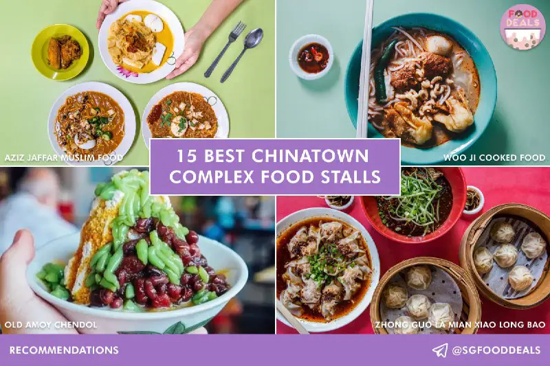 **15 Best Chinatown Complex Food Stalls** …