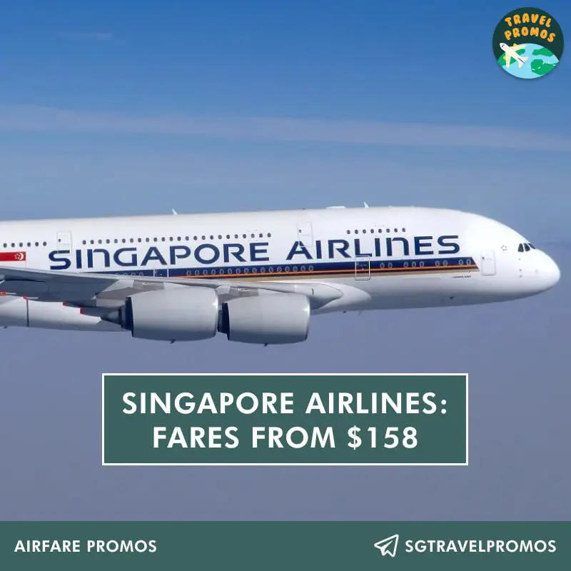 **Singapore Airlines: Fares from S$158 ***✈️*****