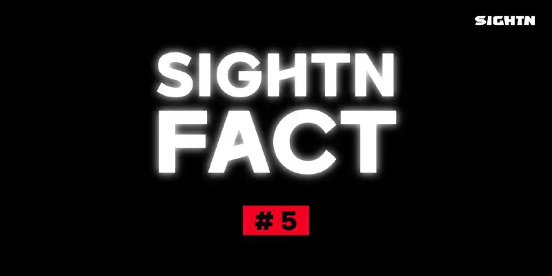 **Fact about Sightn #5**