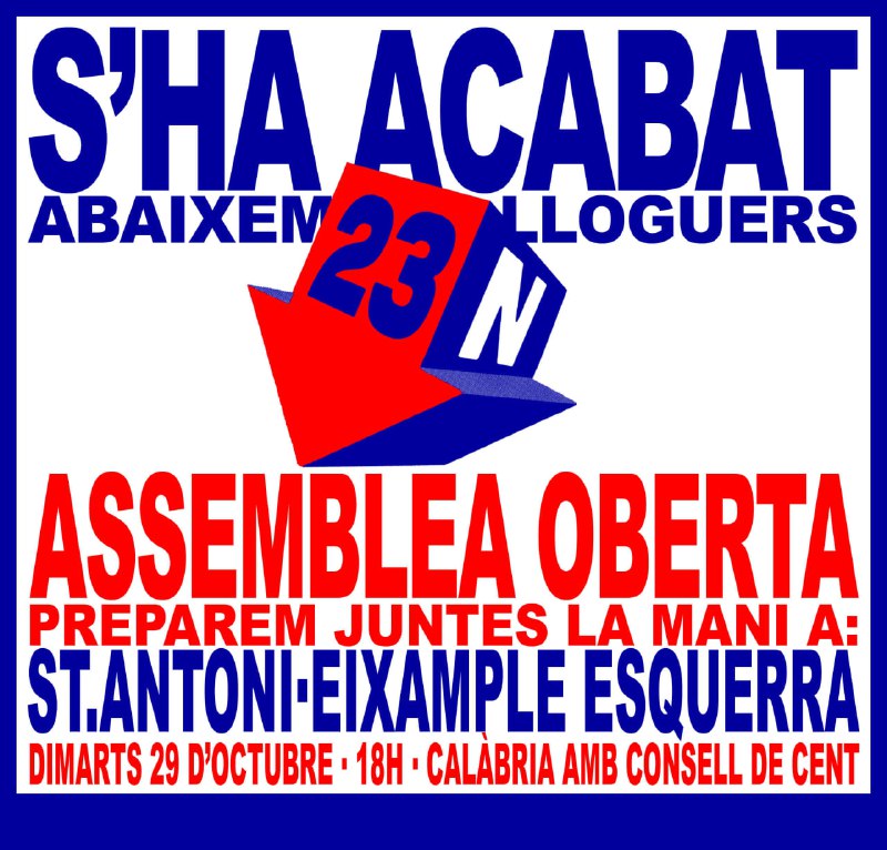 Avui comencen les assemblees obertes per …