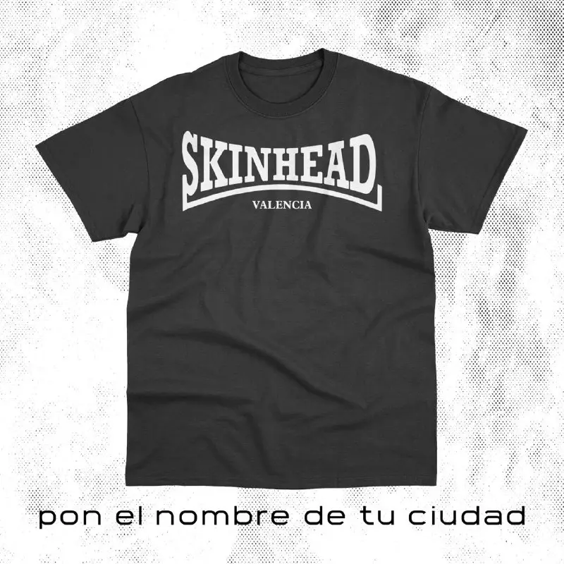 Nueva camiseta “SKINHEAD” personalizable. Este y …