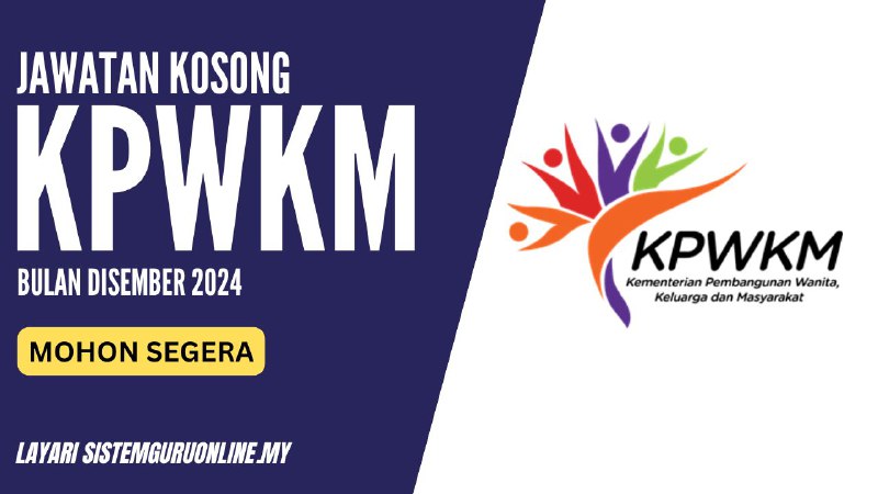 **Pengambilan Jawatan KPWKM DISEMBER 2024 yang …