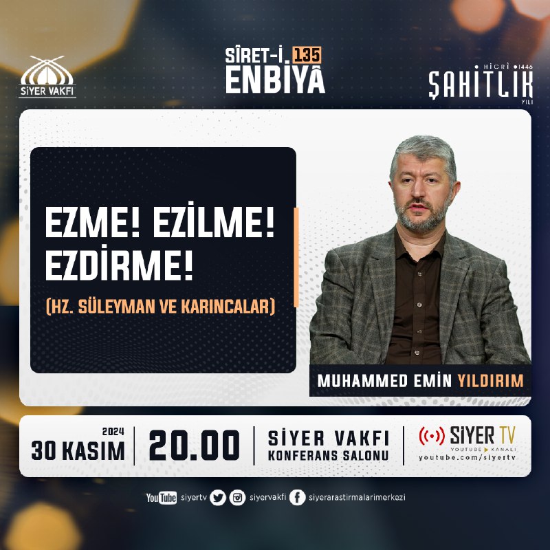 Sîret-i Enbiyâ derslerimizde bu hafta; "Ezme! …