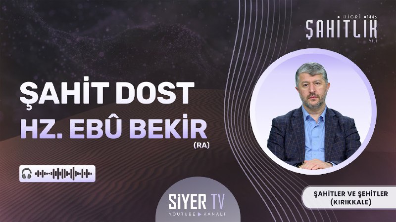 Şahit Dost Hz. Ebû Bekir (ra)